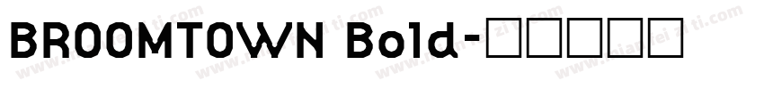 BROOMTOWN Bold字体转换